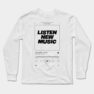 Unknown Artist: Listen New Music Long Sleeve T-Shirt